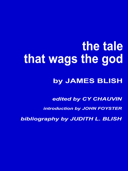 Title details for The Tale that Wags the God by James Blish - Available